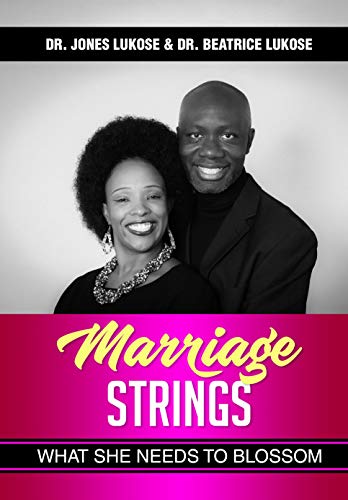 Marriage Strings: What She Needs to Blossom Kindle Edition
