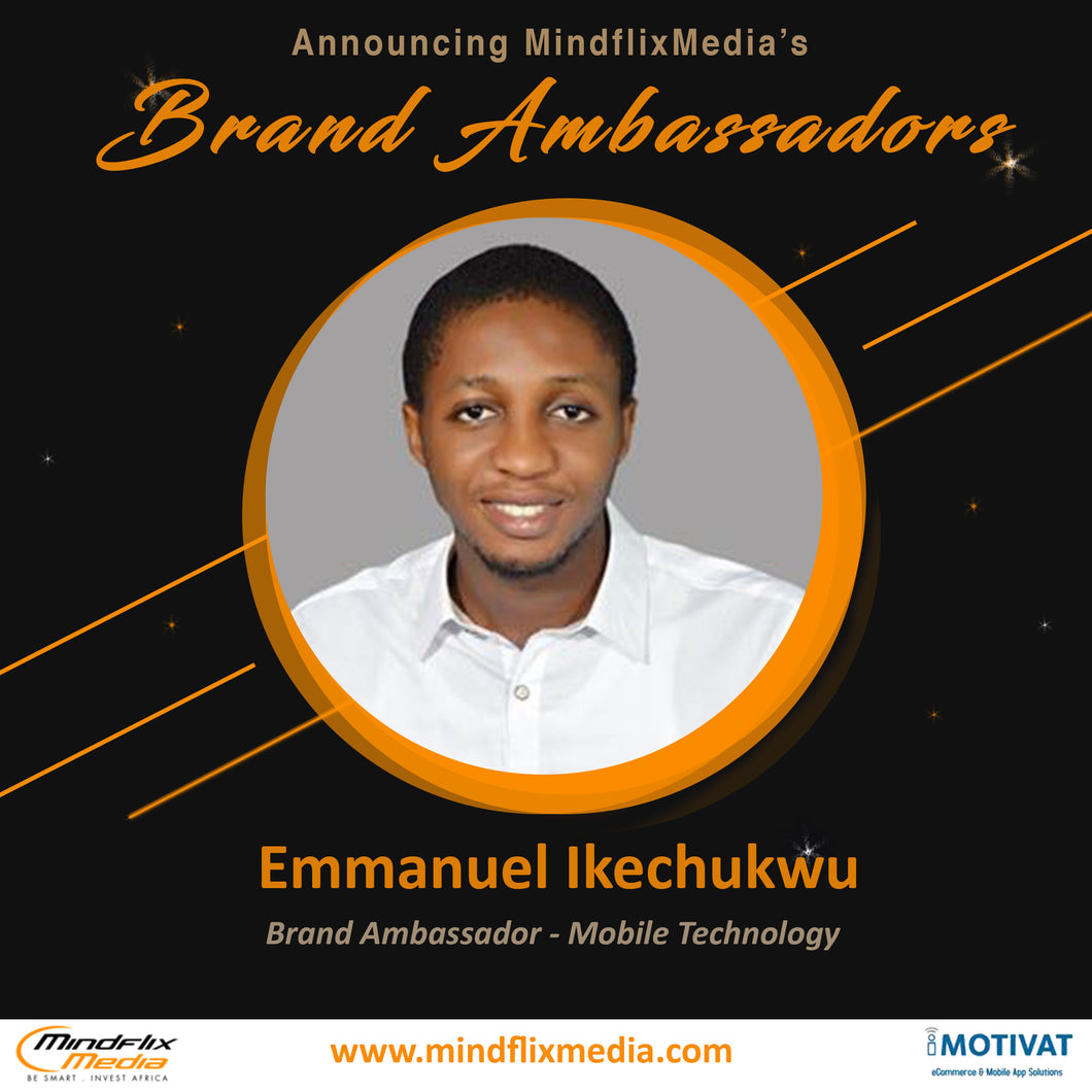 Emmanuel Ikechukwu - Brand Ambassador - Mobile Technology