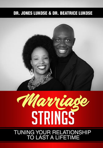 Marriage Strings: How to Tune Your Relationship to Last a Lifetime (FREE Chapter)
