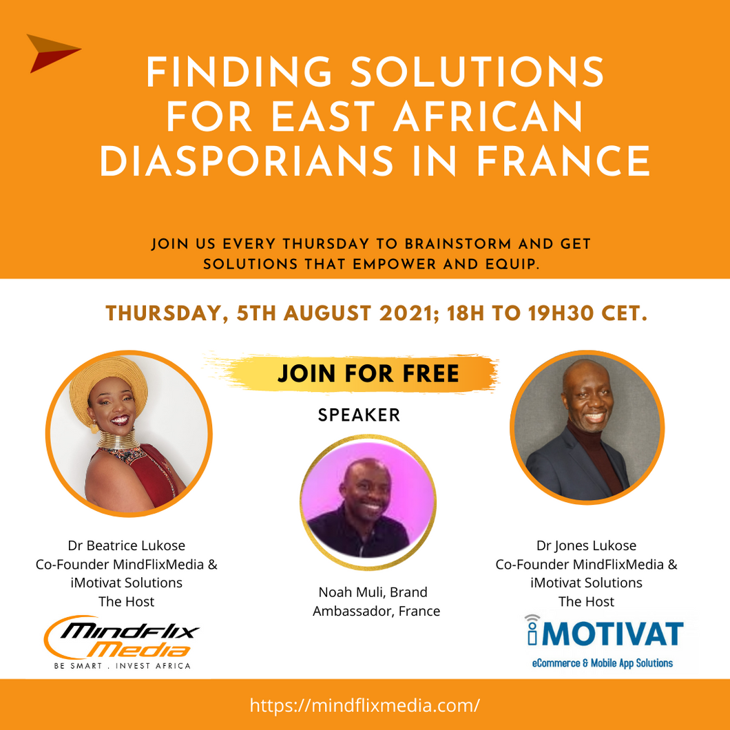 FINDING SOLUTIONS FOR EAST AFRICAN DIASPORIANS IN FRANCE