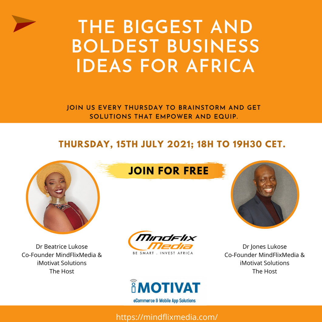 The Biggest and Boldest Business Ideas for Africa - Open Session