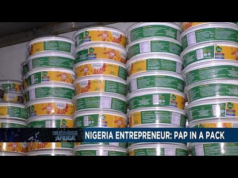Nigerian entrepreneur turns traditional meal into hot commodity [Business Africa]