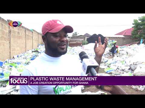 Plastic waste management: A job creation opportunity for Ghana