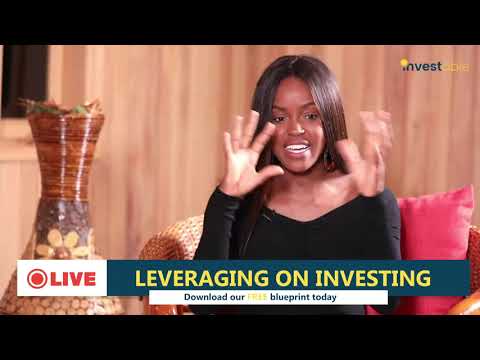 Leveraging Investments in your wealth creation journey - Kenya