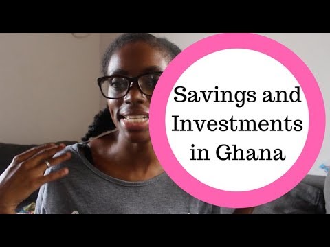 Saving and Investing in Ghana