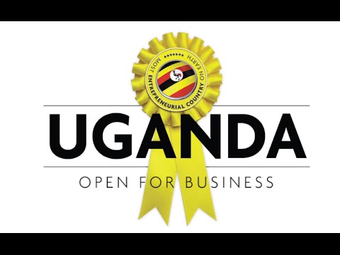 Uganda is open for business