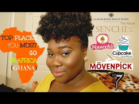 TOP PLACES YOU MUST GO IN AFRICA (GHANA) | FOOD & TOURISM