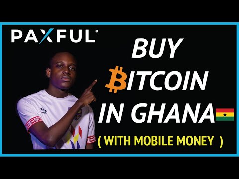 Buy Bitcoin In Ghana: Buy BTC With Mobile Money on Paxful (2020
