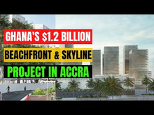 Load image into Gallery viewer, Ghana&#39;s $1.2 BN Beachfront and Skyline Mega Project In Accra
